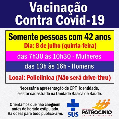 Pessoas com 42 anos de idade, poderão receber o imunizante contra COVID-19 nesta quinta-feira (08/07)