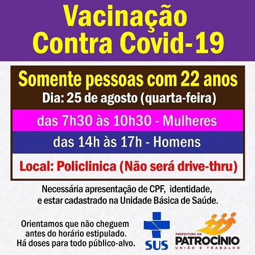 Patrocínio retorna a vacinação por idade nesta quarta-feira (25/08) com as pessoas com 22 anos de idade