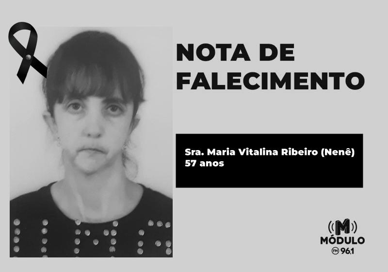 Nota de falecimento Sra. Maria Vitalina Ribeiro (Nenê) aos 57 anos