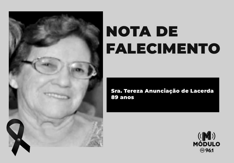 Nota de falecimento Sra. Tereza Anunciação de Lacerda aos...