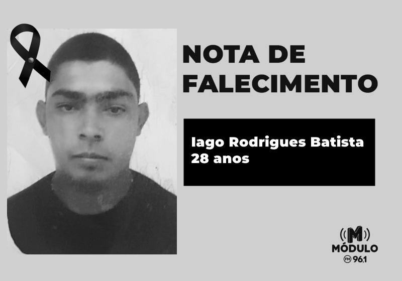Nota de falecimento de Iago Rodrigues Batista aos 28...