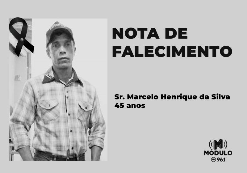 Nota de falecimento Sr. Marcelo Henrique da Silva aos...