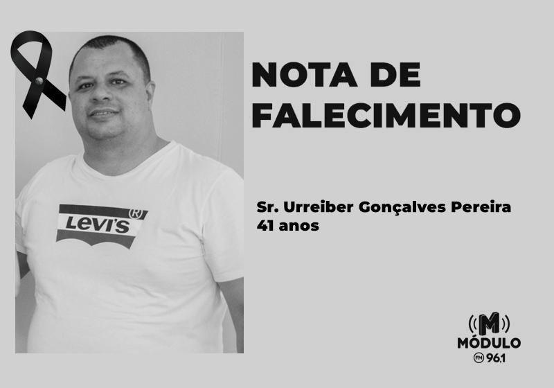 Nota de falecimento Sr. Urreiber Gonçalves Pereira aos 41...