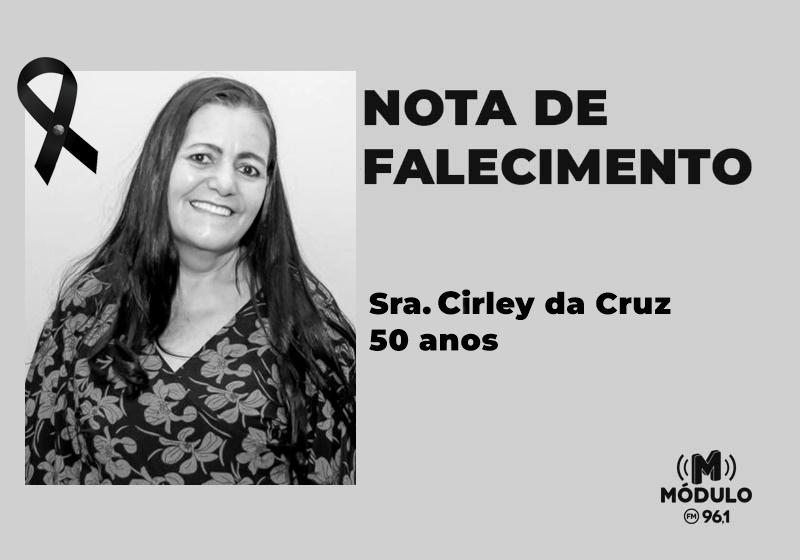 Nota de falecimento Sra. Cirley da Cruz aos 50 anos