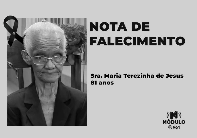 Nota de falecimento Sra. Maria Terezinha de Jesus aos 81 anos