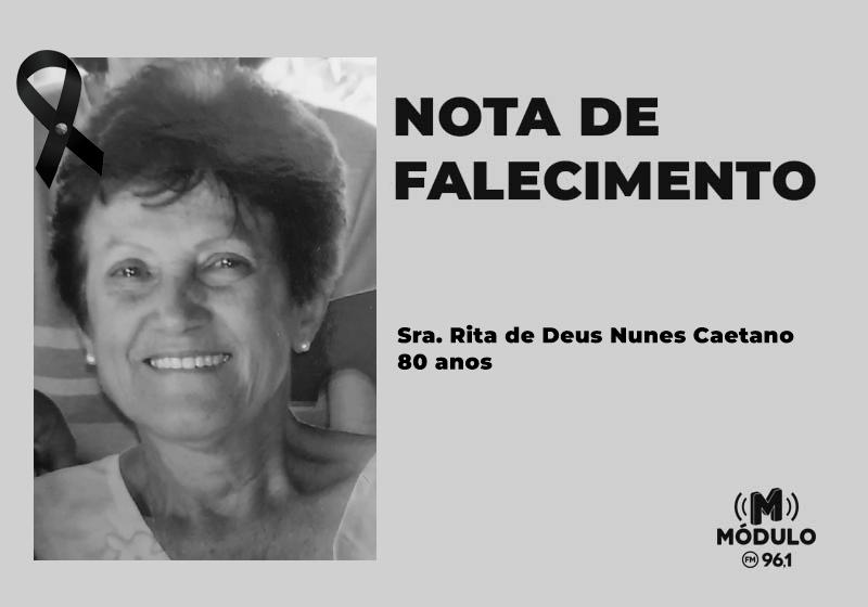 Nota de falecimento Sra. Rita de Deus Nunes Caetano...