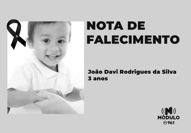 Nota de falecimento de João Davi Rodrigues da Silva...