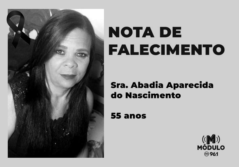 Nota de falecimento Sra. Abadia Aparecida do Nascimento aos 55 anos