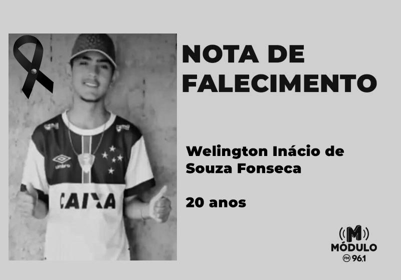 Nota de falecimento Welington Inácio de Souza Fonseca aos 20 anos