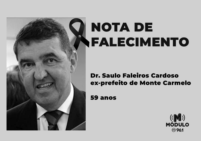 Nota de falecimento Dr. Saulo Faleiros Cardoso, ex-prefeito de...