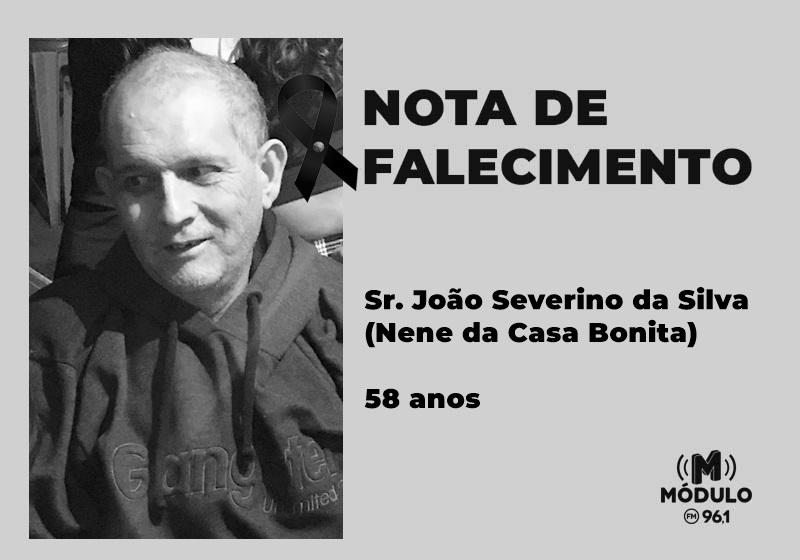 Nota de falecimento Sr. João Severino da Silva (Nene da Casa Bonita) aos 58 anos