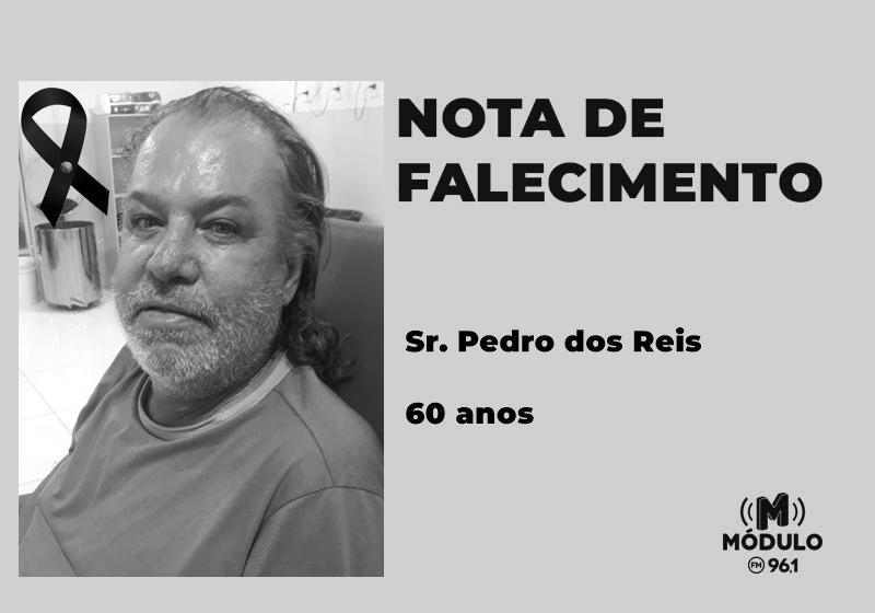 Nota de falecimento Sr. Pedro dos Reis aos 60 anos