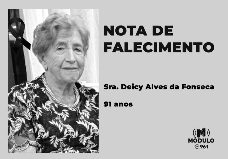 Nota de falecimento Sra. Deicy Alves da Fonseca aos...