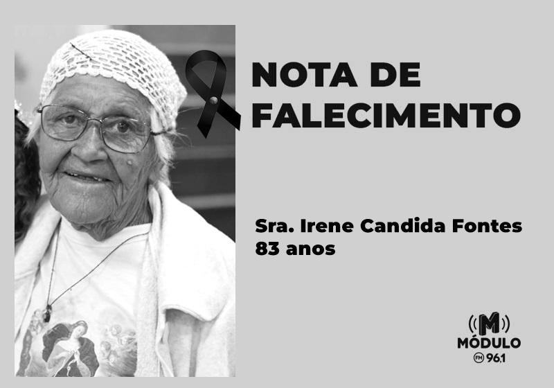 Nota de falecimento Sra. Irene Candida Fontes aos 83 anos