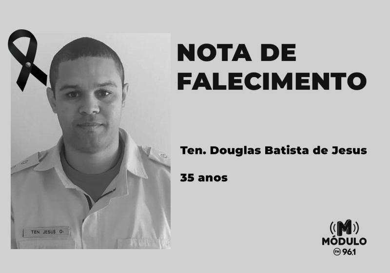 Nota de falecimento Ten. Douglas Batista de Jesus aos 35 anos