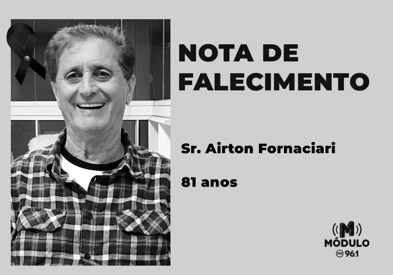 Nota de falecimento Sr. Airton Fornaciari aos 81 anos