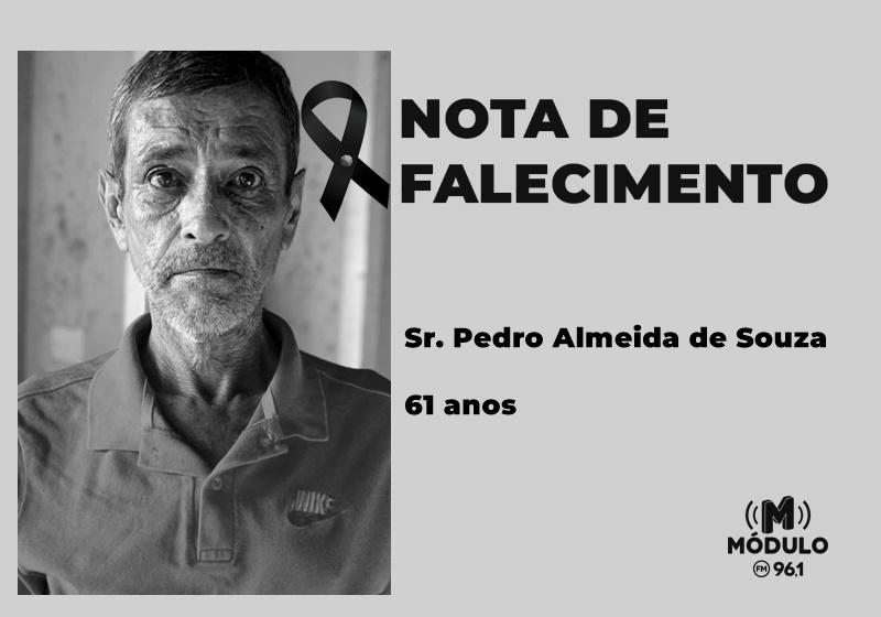 Nota de falecimento Sr. Pedro Almeida de Souza aos...