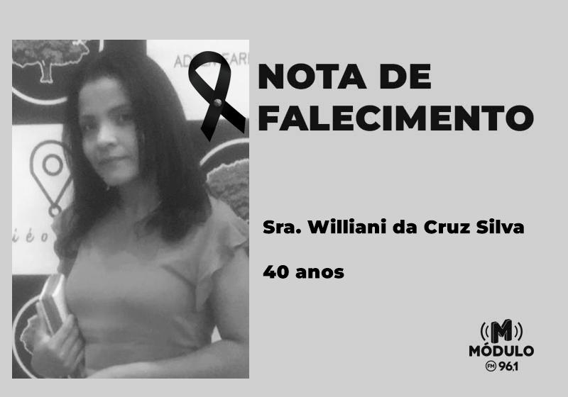 Nota de falecimento Sra. Williani da Cruz Silva aos 40 anos