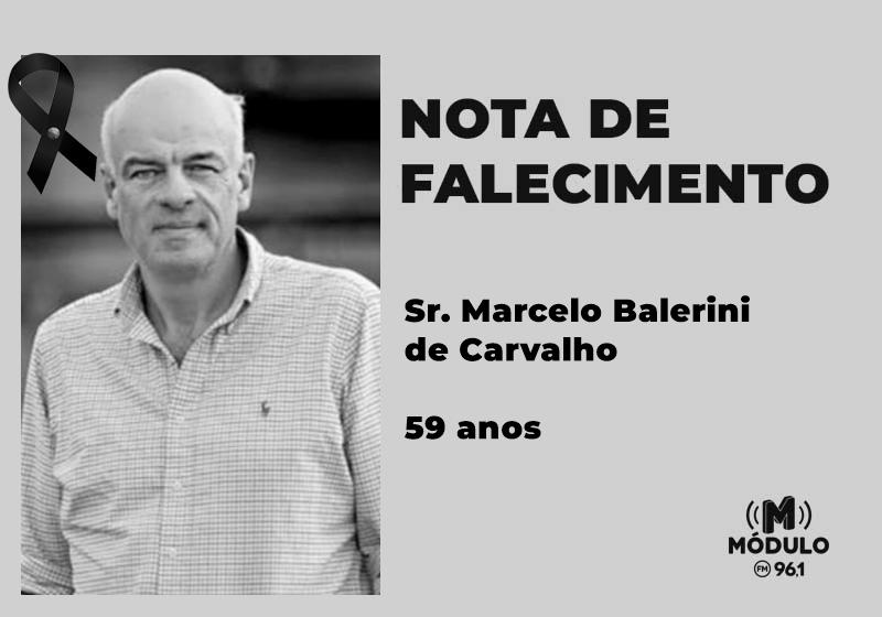 Nota de falecimento Sr. Marcelo Balerini de Carvalho aos 59 anos