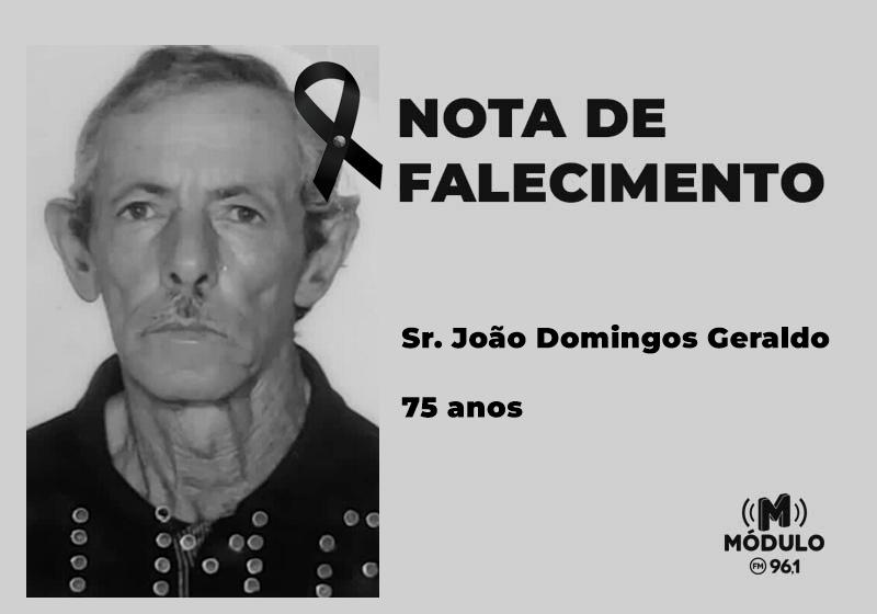 Nota de falecimento Sr. João Domingos Geraldo aos 75...