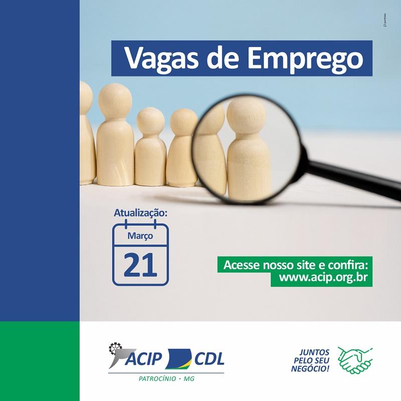 Vagas de Emprego ACIP/CDL: 21 DE MARÇO DE 2023