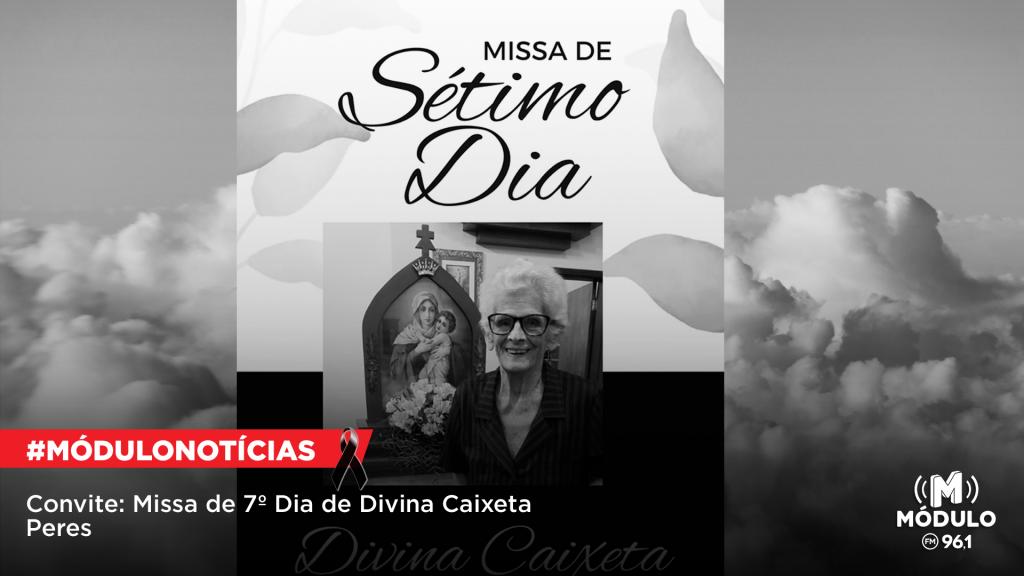Convite: Missa de 7º Dia de Divina Caixeta Peres