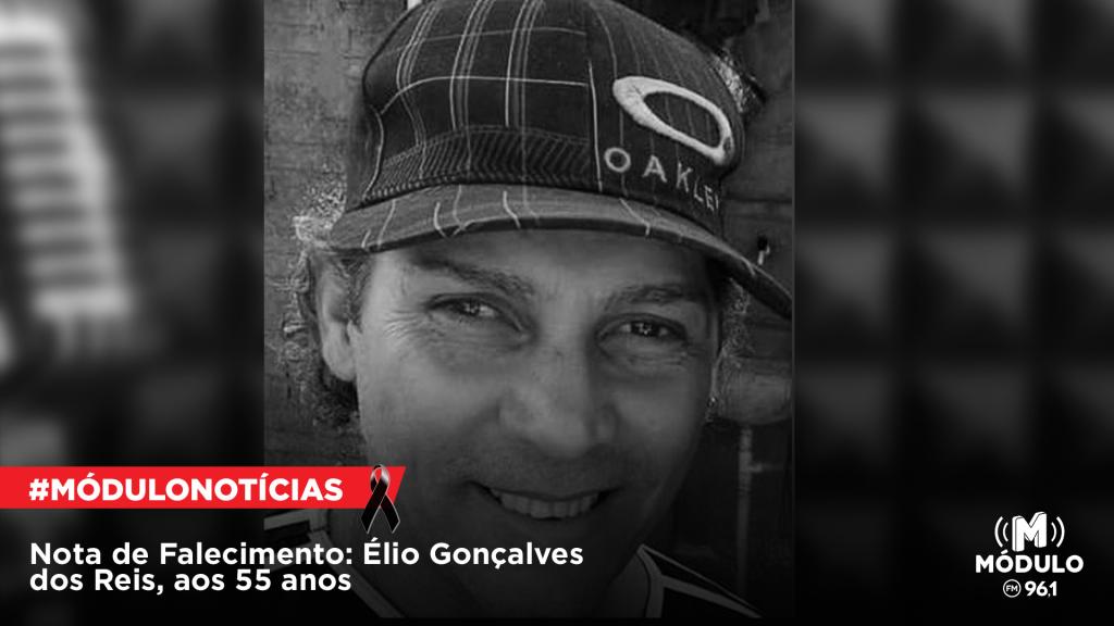 Nota de Falecimento: Élio Gonçalves dos Reis, aos 55 anos