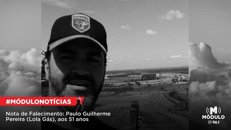 Nota de Falecimento: Paulo Guilherme Pereira (Lola Gás), aos...