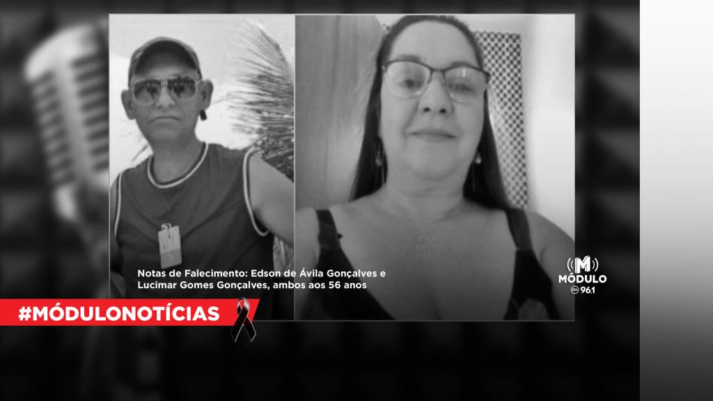 Notas de Falecimento: Edson de Ávila Gonçalves e Lucimar Gomes Gonçalves, ambos aos 56 anos