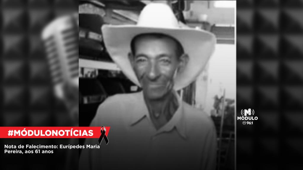 Nota de Falecimento: Eurípedes Maria Pereira, aos 61 anos