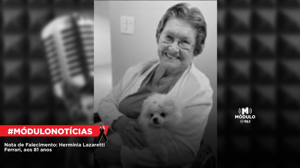 Nota de Falecimento: Hermínia Lazaretti Ferrari, aos 81 anos