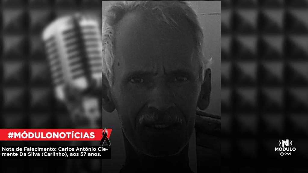 Nota de Falecimento: Carlos Antônio Clemente Da Silva (Carlinho), aos 57 anos.