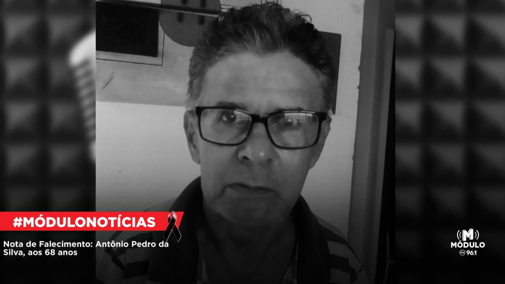 Nota de Falecimento: Antônio Pedro da Silva, aos 68 anos