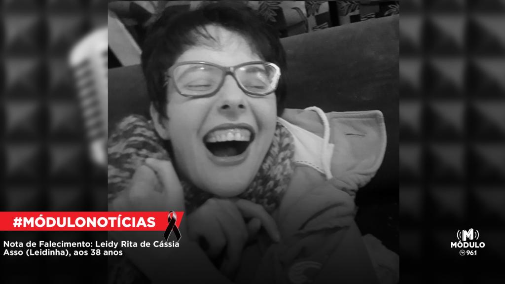 Nota de Falecimento: Leidy Rita de Cássia Asso (Leidinha), aos 38 anos