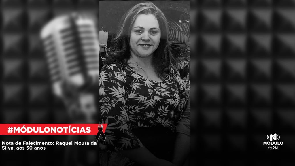 Nota de Falecimento: Raquel Moura da Silva, aos 50 anos