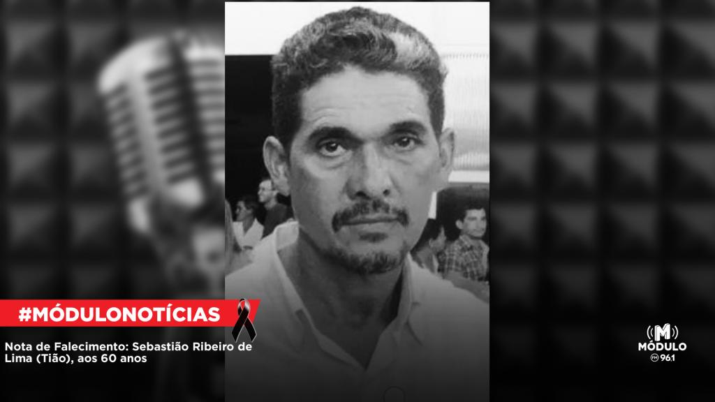 Nota de Falecimento: Sebastião Ribeiro de Lima (Tião), aos 60 anos