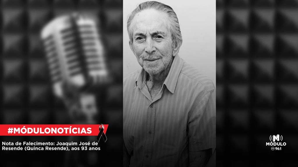 Nota de Falecimento: Joaquim José de Resende (Quinca Resende), aos 93 anos