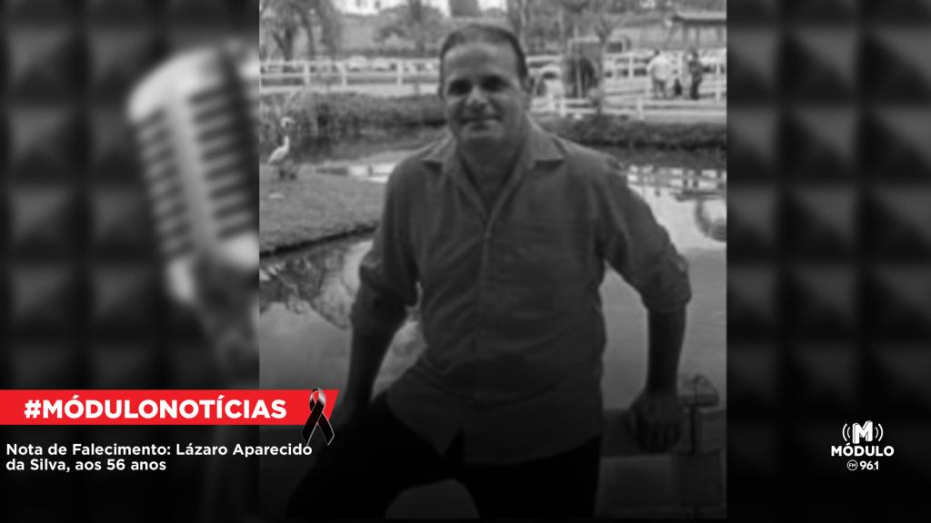 Nota de Falecimento: Lázaro Aparecido da Silva, aos 56 anos