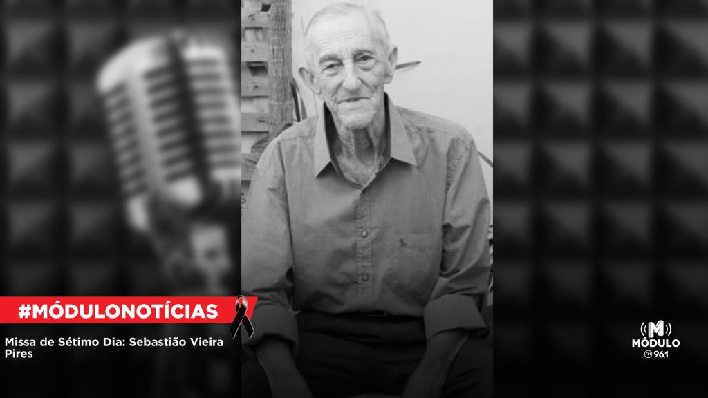 Missa de Sétimo Dia: Sebastião Vieira Pires