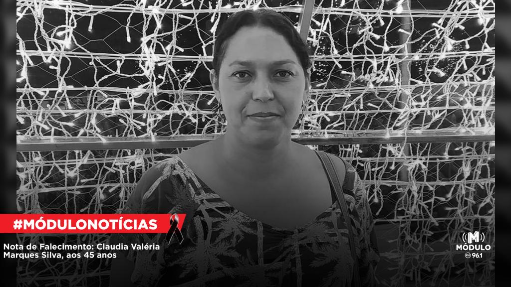 Nota de Falecimento: Claudia Valéria Marques Silva, aos 45 anos