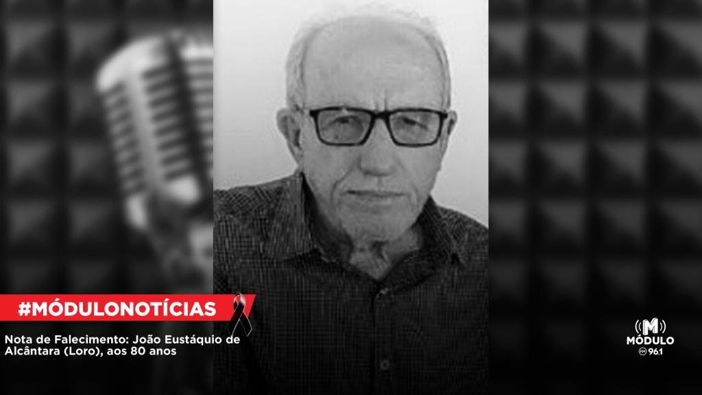 Nota de Falecimento: João Eustáquio de Alcântara (Loro), aos 80 anos