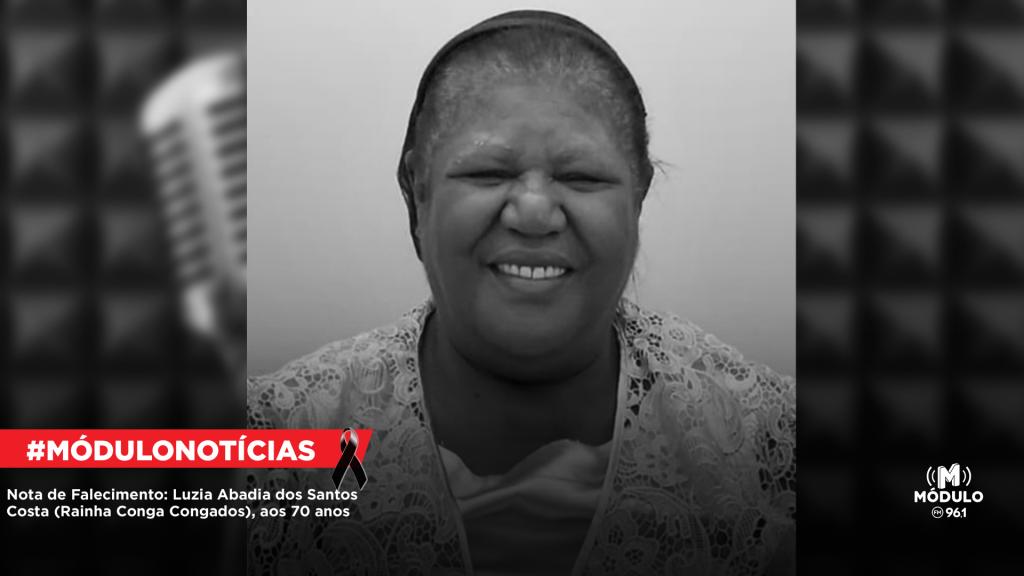 Nota de Falecimento: Luzia Abadia dos Santos Costa (Rainha Conga Congados), aos 70 anos