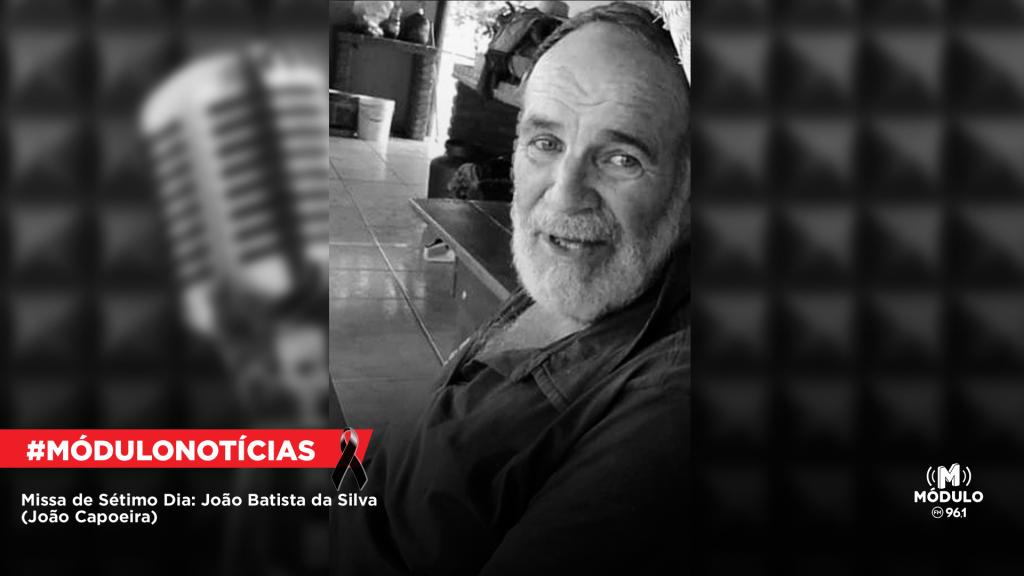 Missa de Sétimo Dia: João Batista da Silva (João Capoeira)