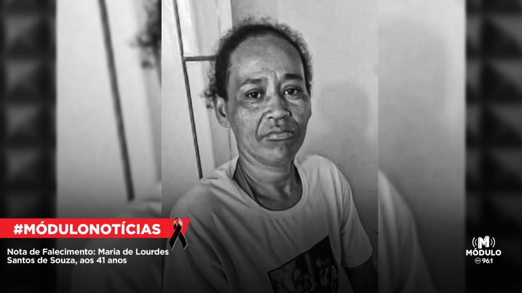 Nota de Falecimento: Maria de Lourdes Santos de Souza, aos 41 anos