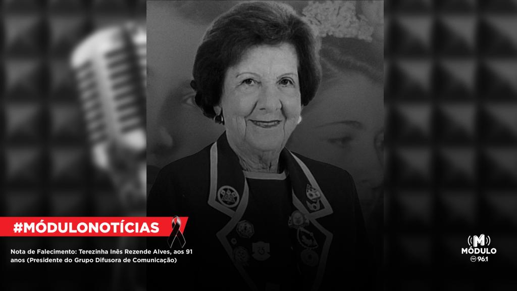 Nota de Falecimento: Terezinha Inês Rezende Alves, aos 91 anos (Presidente do Grupo Difusora de Comunicação)