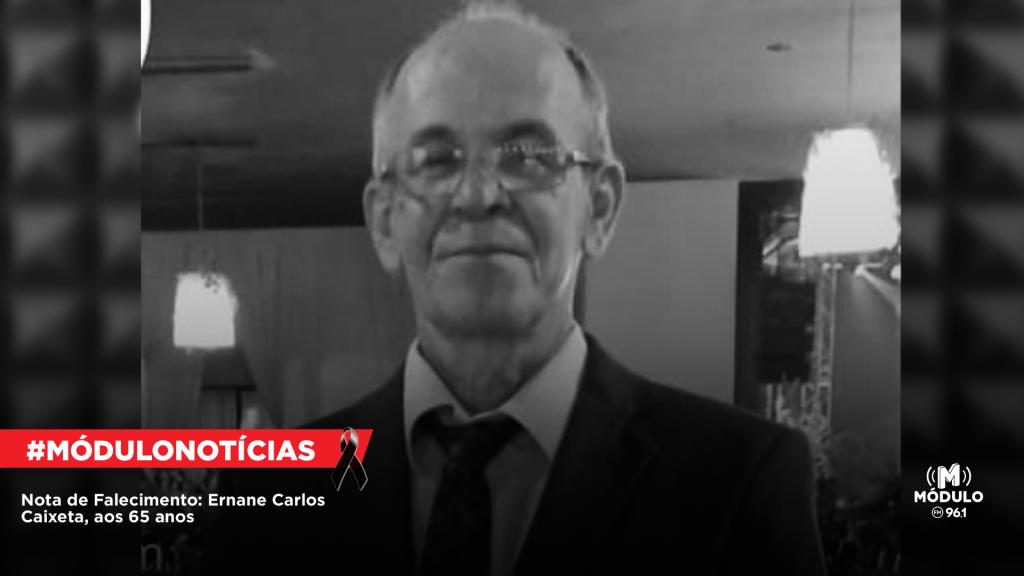 Nota de Falecimento: Ernane Carlos Caixeta, aos 65 anos