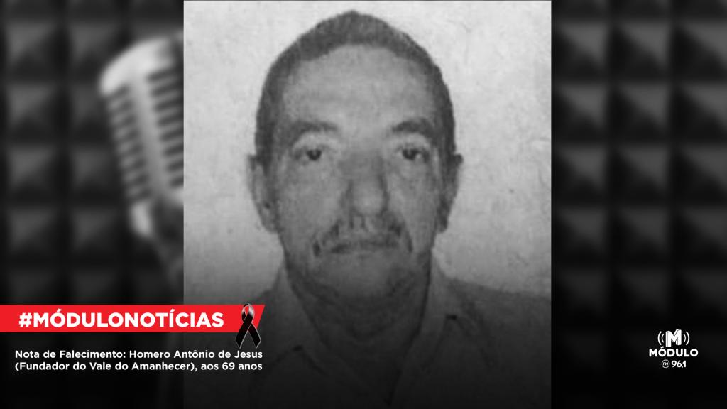Nota de Falecimento: Homero Antônio de Jesus (Fundador do Vale do Amanhecer), aos 69 anos