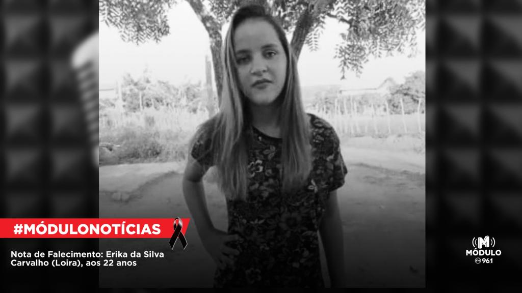 Nota de Falecimento: Erika da Silva Carvalho (Loira), aos 22 anos