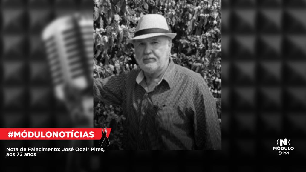 Nota de Falecimento: José Odair Pires, aos 72 anos