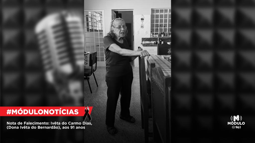 Atualizada - Nota de Falecimento: Ivêta do Carmo Dias (Dona Ivêta do Bernardão), aos 91 anos